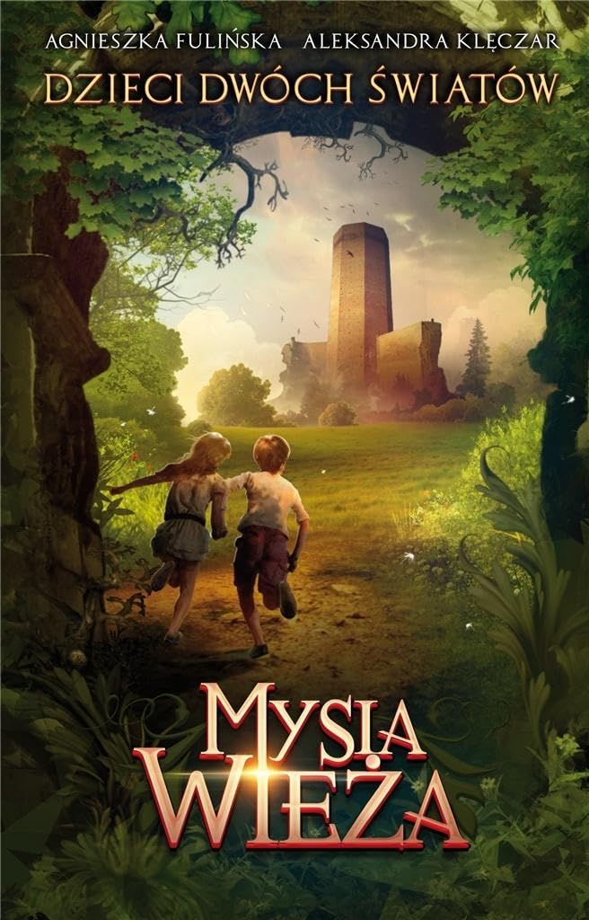 Dzieci Dwóch Światów Tom 1 Mysia wieża Books