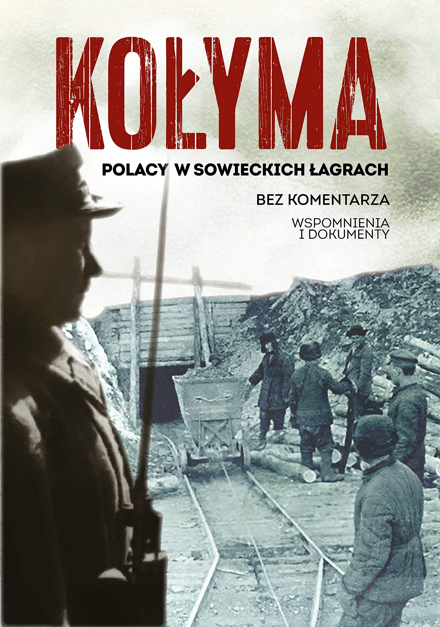 Kołyma: Polacy w sowieckich łagrach Books