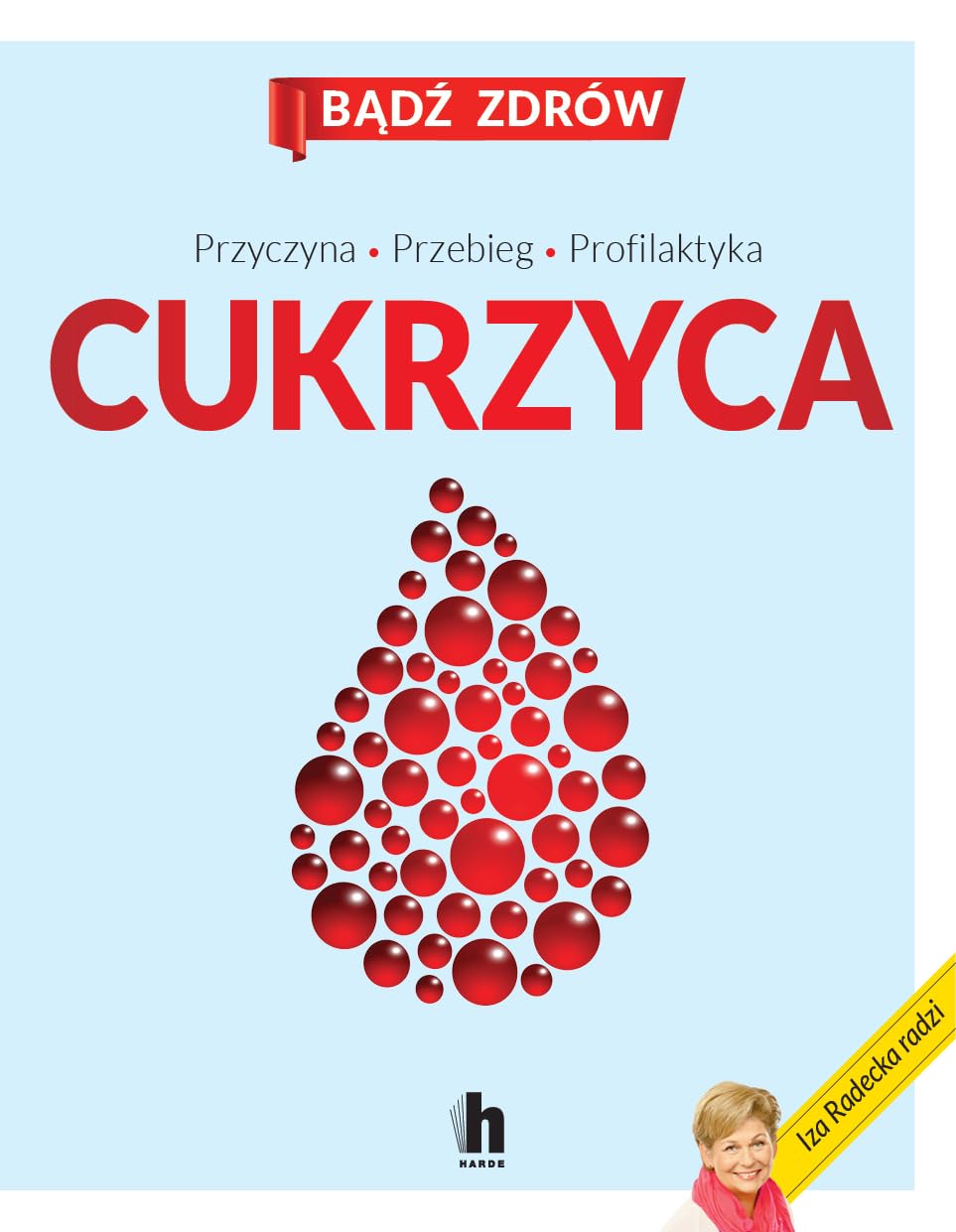 Cukrzyca. Nowe sposoby zapobiegania i leczenia - Iza Radecka Books