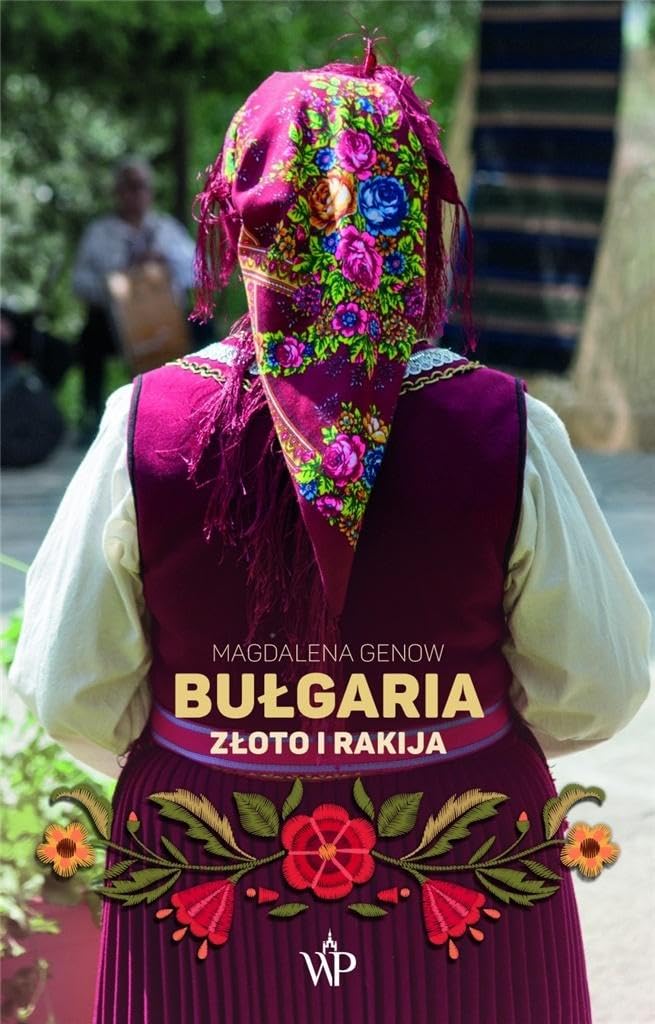 Bułgaria. Złoto i rakija Books