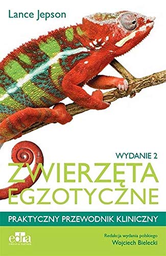 Zwierzęta egzotyczne Praktyczny przewodnik kliniczny Books