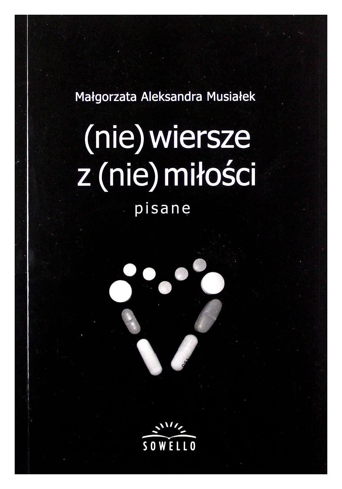 (nie) wiersze z (nie) miłości - Małgorzata Aleksandra Musiałek Books