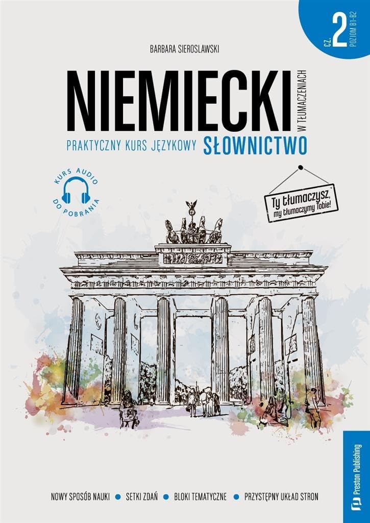 Niemiecki w tłumaczeniach Słownictwo Część 2: Praktyczny kurs językowy Poziom B1-B2 Books