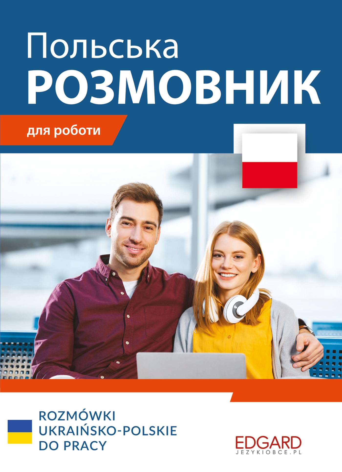 Rozmówki ukraińsko-polskie do pracy wersja ukraińskojęzyczna Books