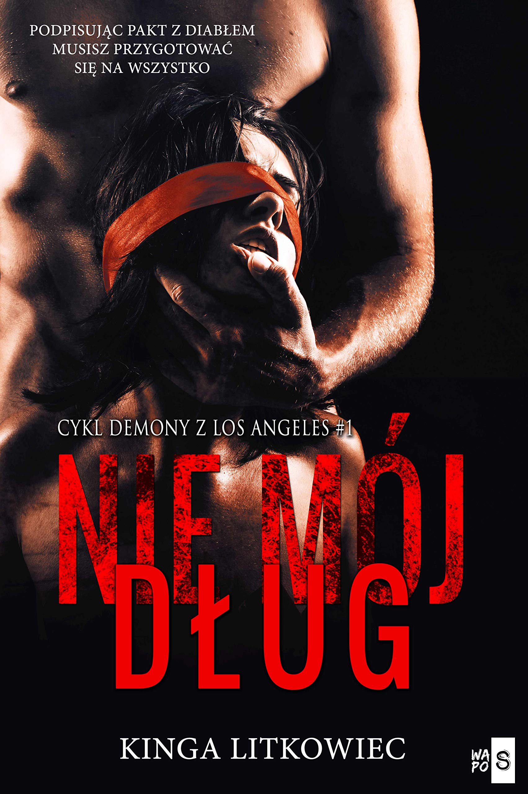 Nie mój dług (DEMONY Z LOS ANGELES) Books