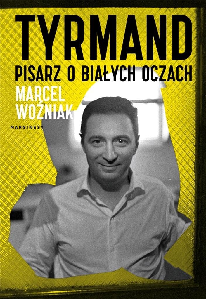 Tyrmand Pisarz o białych oczach Books