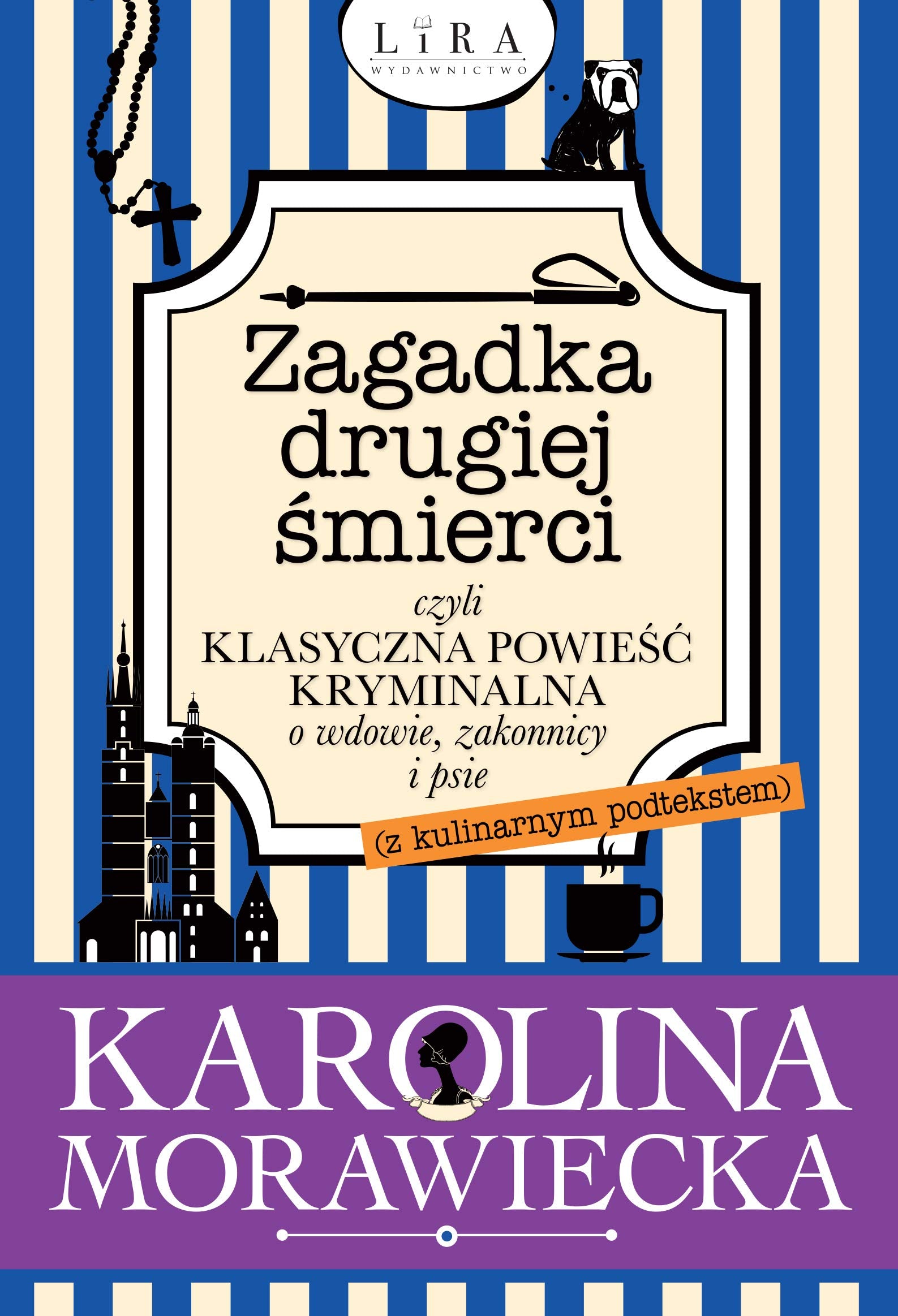 Zagadka drugiej śmierci czyli klasyczna powieść kryminalna o wdowie, zakonnicy i psie: z kulinarnym podtekstem book