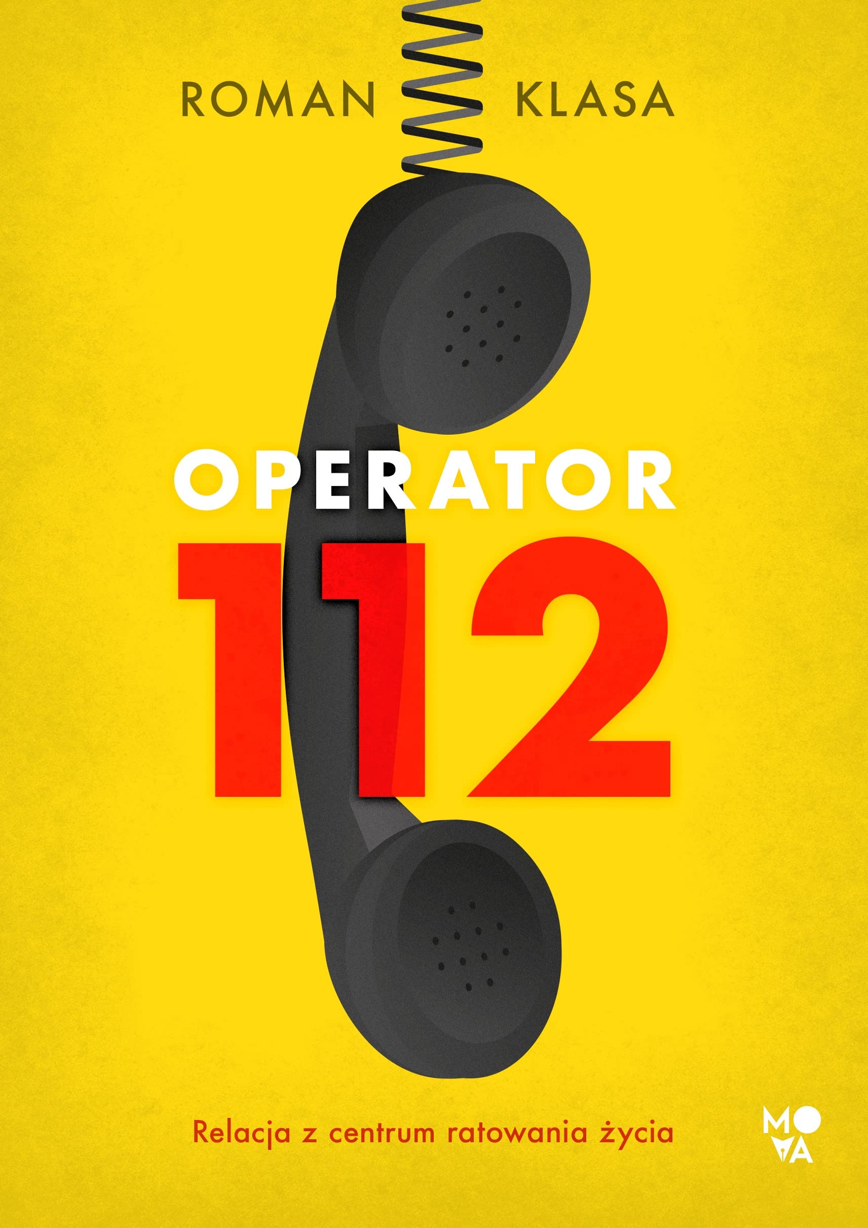 Operator 112: Relacja z centrum ratowania życia Books