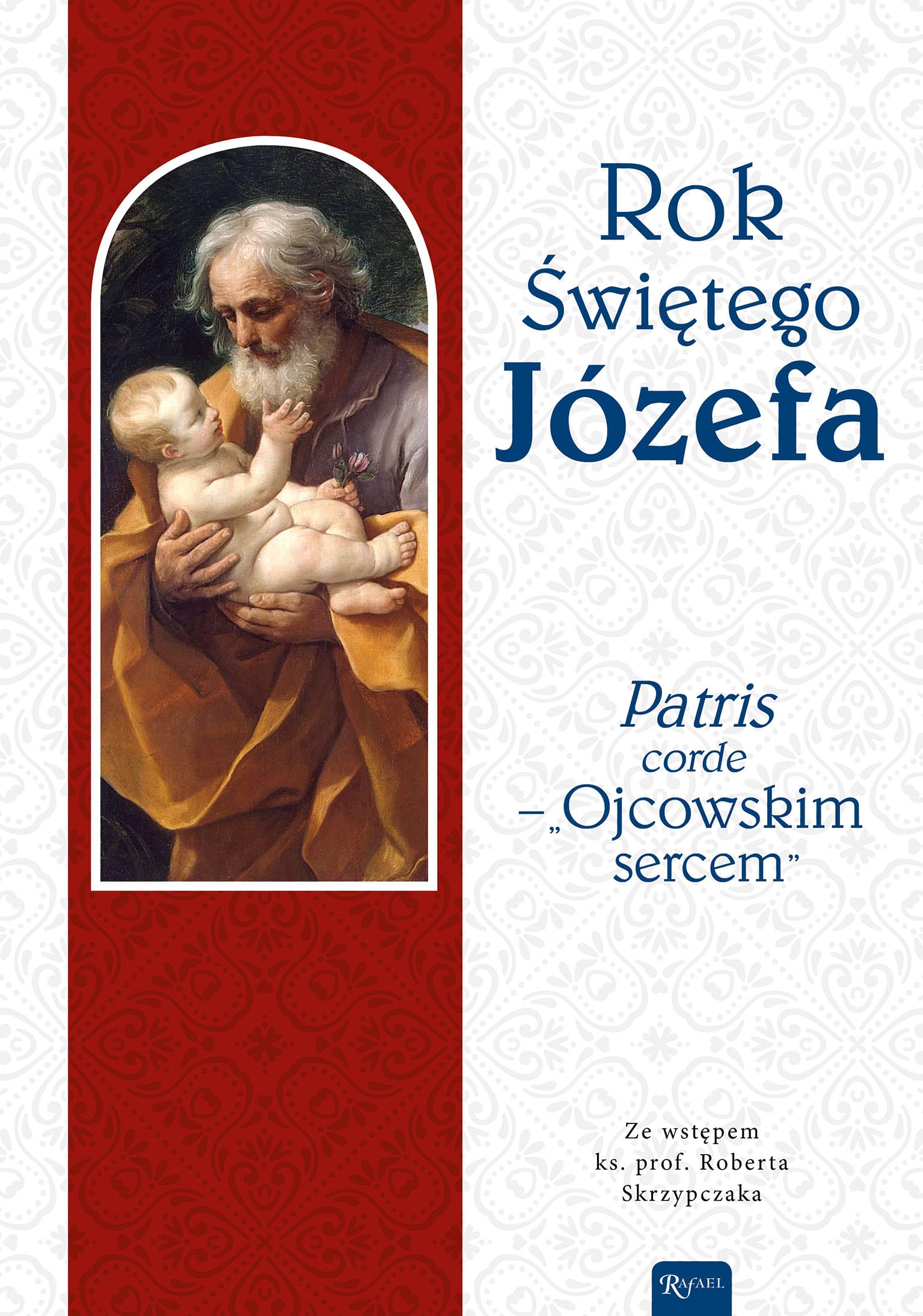 Rok Świętego Józefa: „Patris corde – Ojcowskim sercem” Books