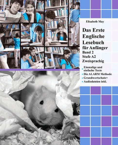 Das Erste Englische Lesebuch für Anfänger Band 2: Stufe A2 Zweisprachig mit Englisch-deutscher Übersetzung (Gestufte Englische Lesebücher: für deutschsprachige Leser) Foreign Languages ​​& Dictionaries