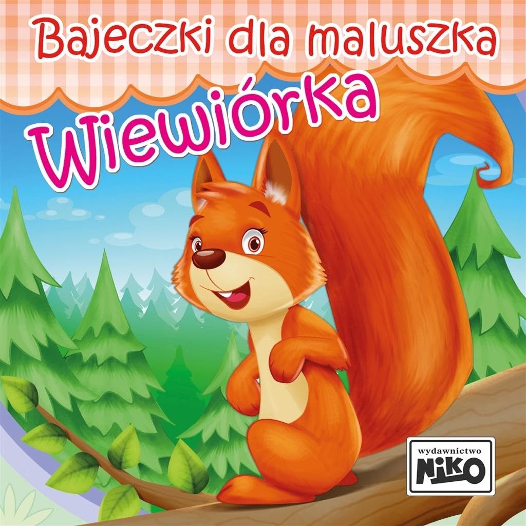BAJECZKI DLA MALUSZKA WIEWIÓRKA book