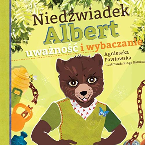 Niedzwiadek Albert uwaznosc i wybaczanie Books