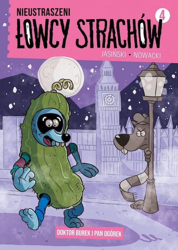 Nieustraszeni Łowcy Strachów - 4 - Doktor Burek i Pan Ogórek Books