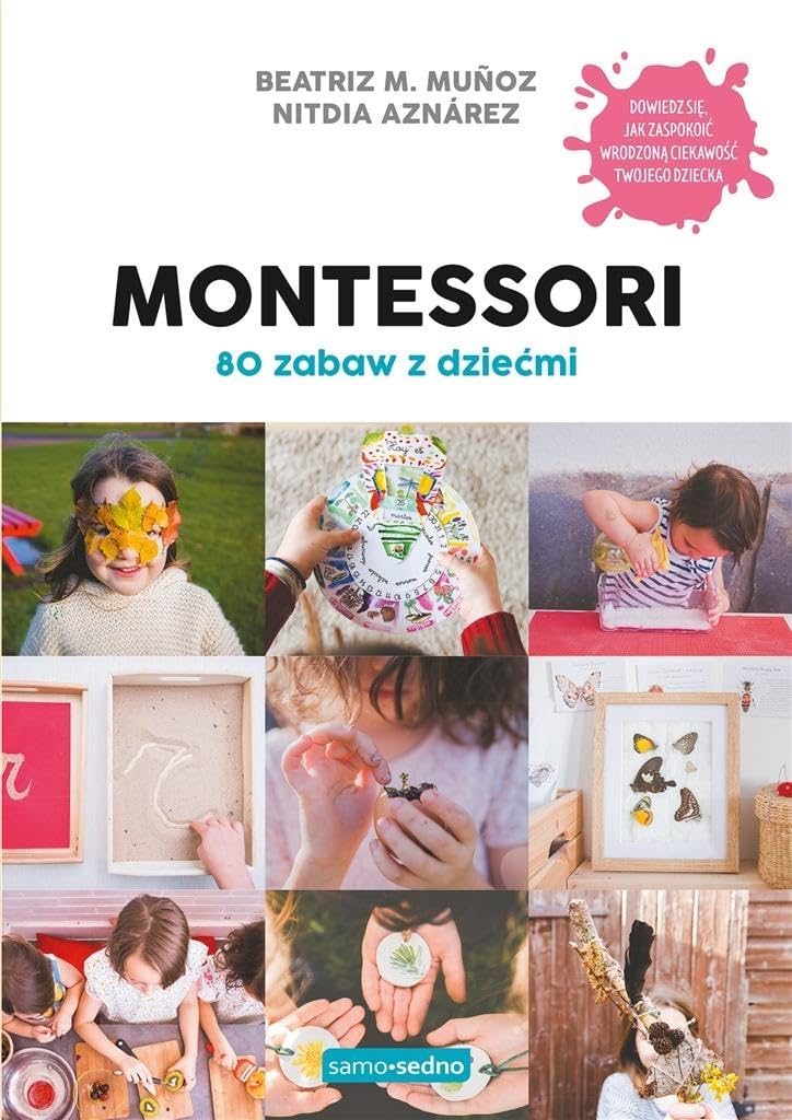 Montessori 80 zabaw z dziećmi book