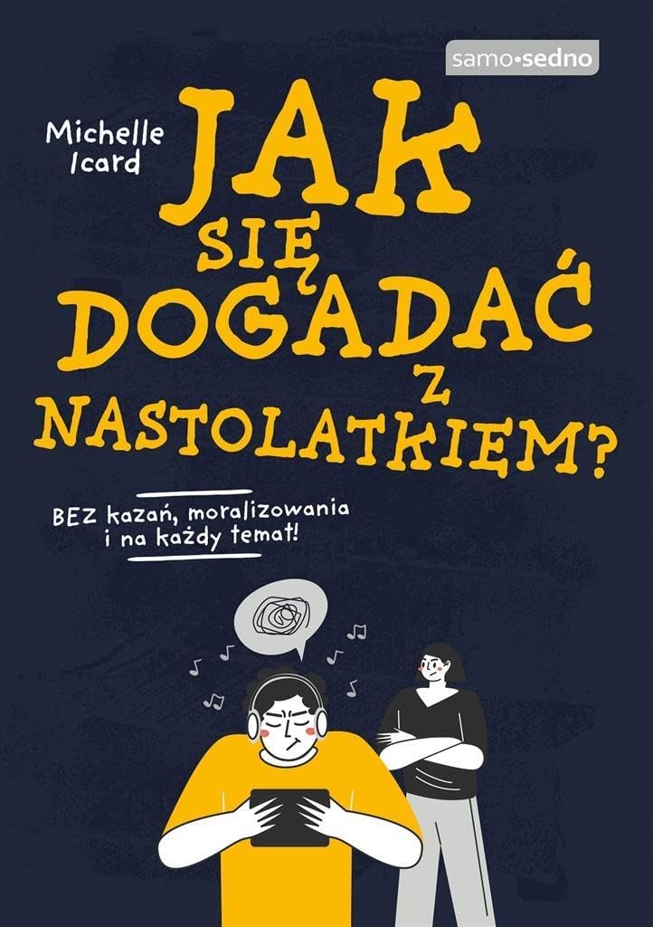Jak się dogadać z nastolatkiem? Books