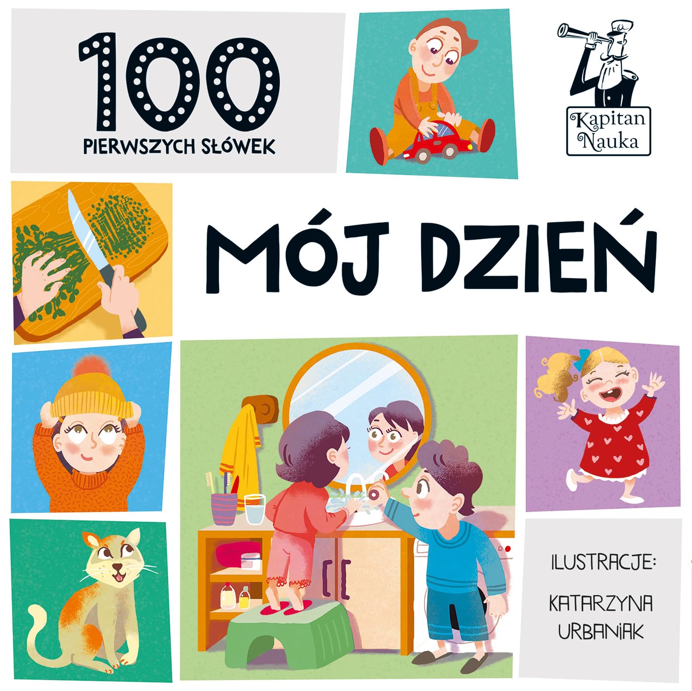 100 pierwszych słówek Mój dzień (KAPITAN NAUKA) Books