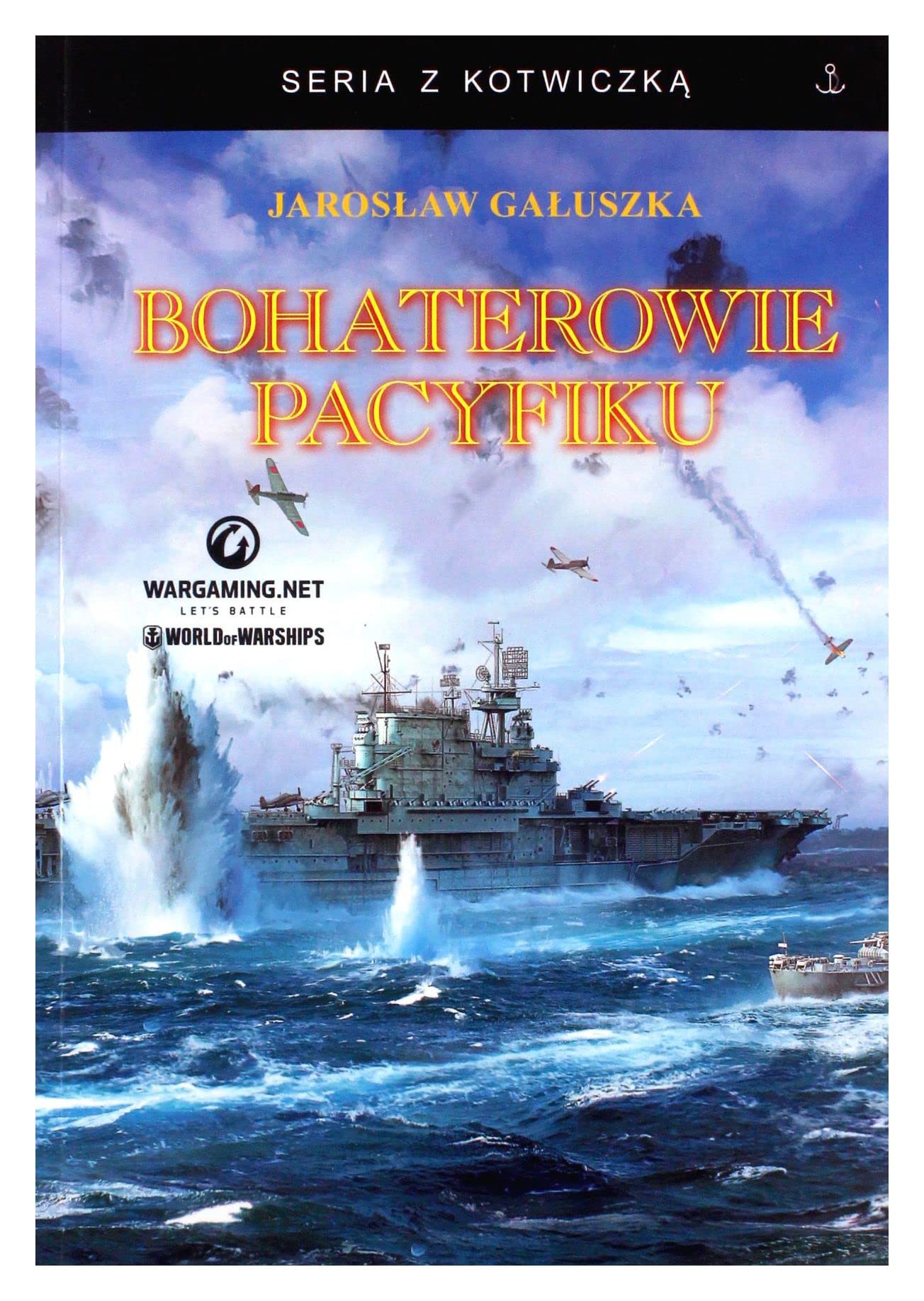 Bohaterowie Pacyfiku (SERIA Z KOTWICZKĄ) Books