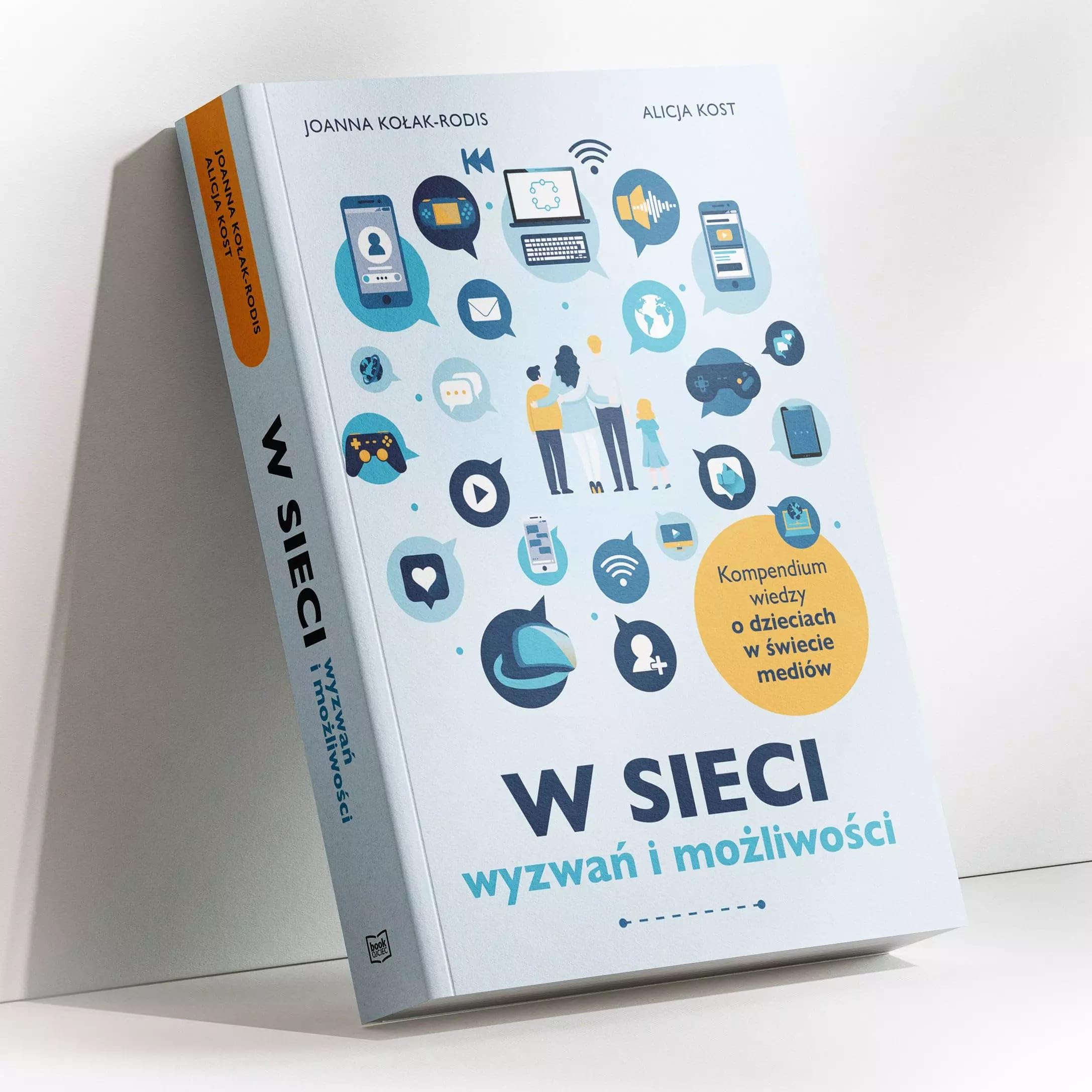 W sieci wyzwań i możliwości (kompendium wiedzy o dzieciach w świecie mediów) Books