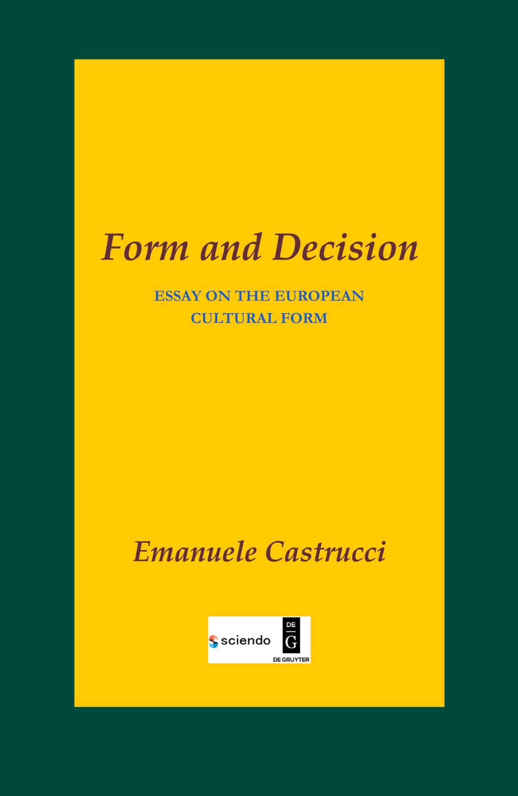 FORM AND DECISION: Essay on the European Cultural Form Law