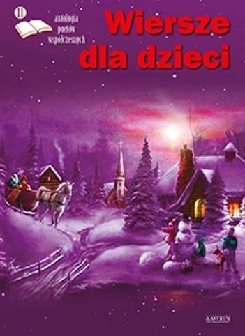 Wiersze dla dzieci Edycja 11 Antologia poetów współczesnych Books