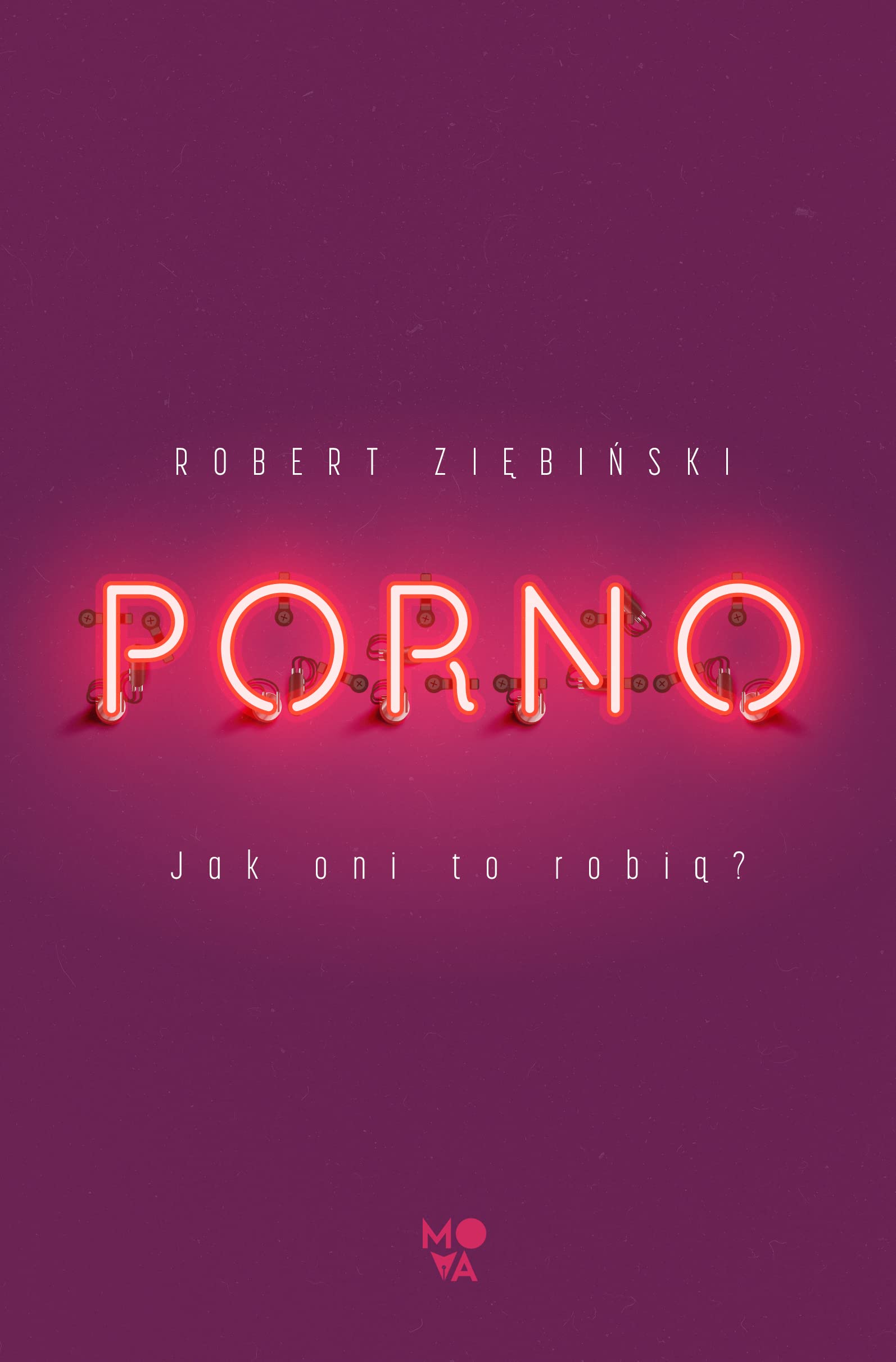 Porno: Jak oni to robią? Books