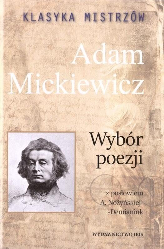 Klasyka mistrzów Wybór poezji Adam Mickiewicz Books