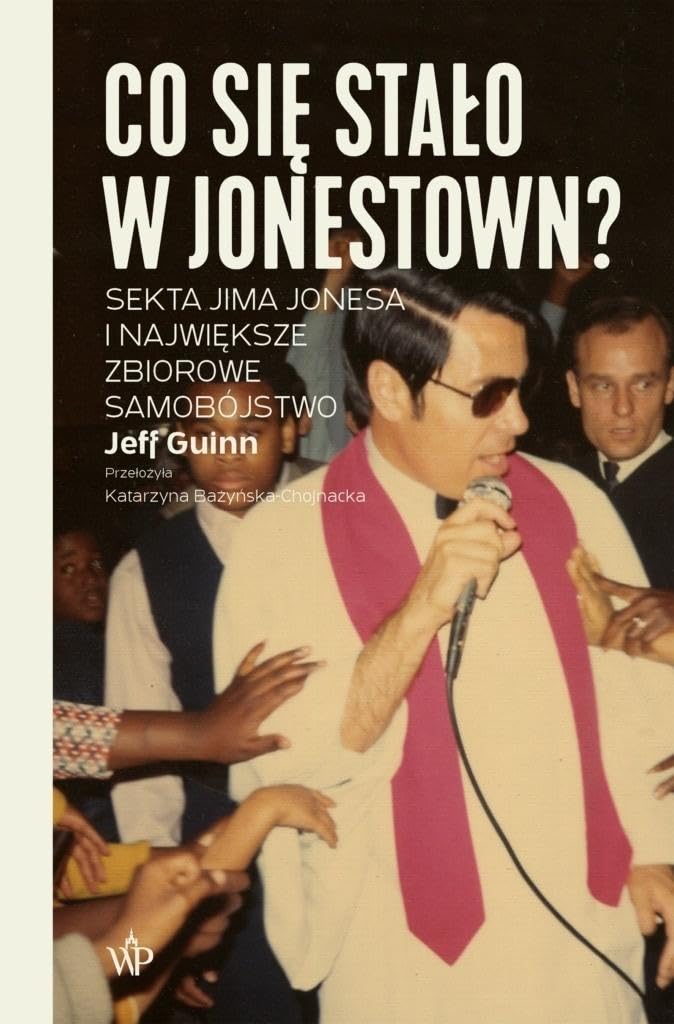 Co się stało w Jonestown? Sekta Jima Jonesa i największe zbiorowe samobójstwo book