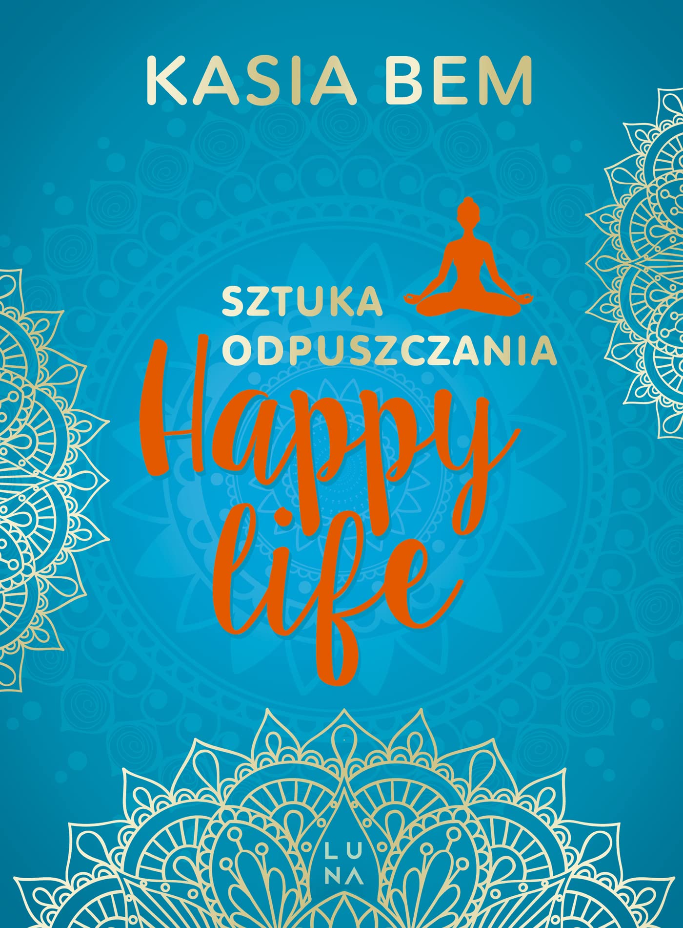 Happy Life Sztuka odpuszczania book
