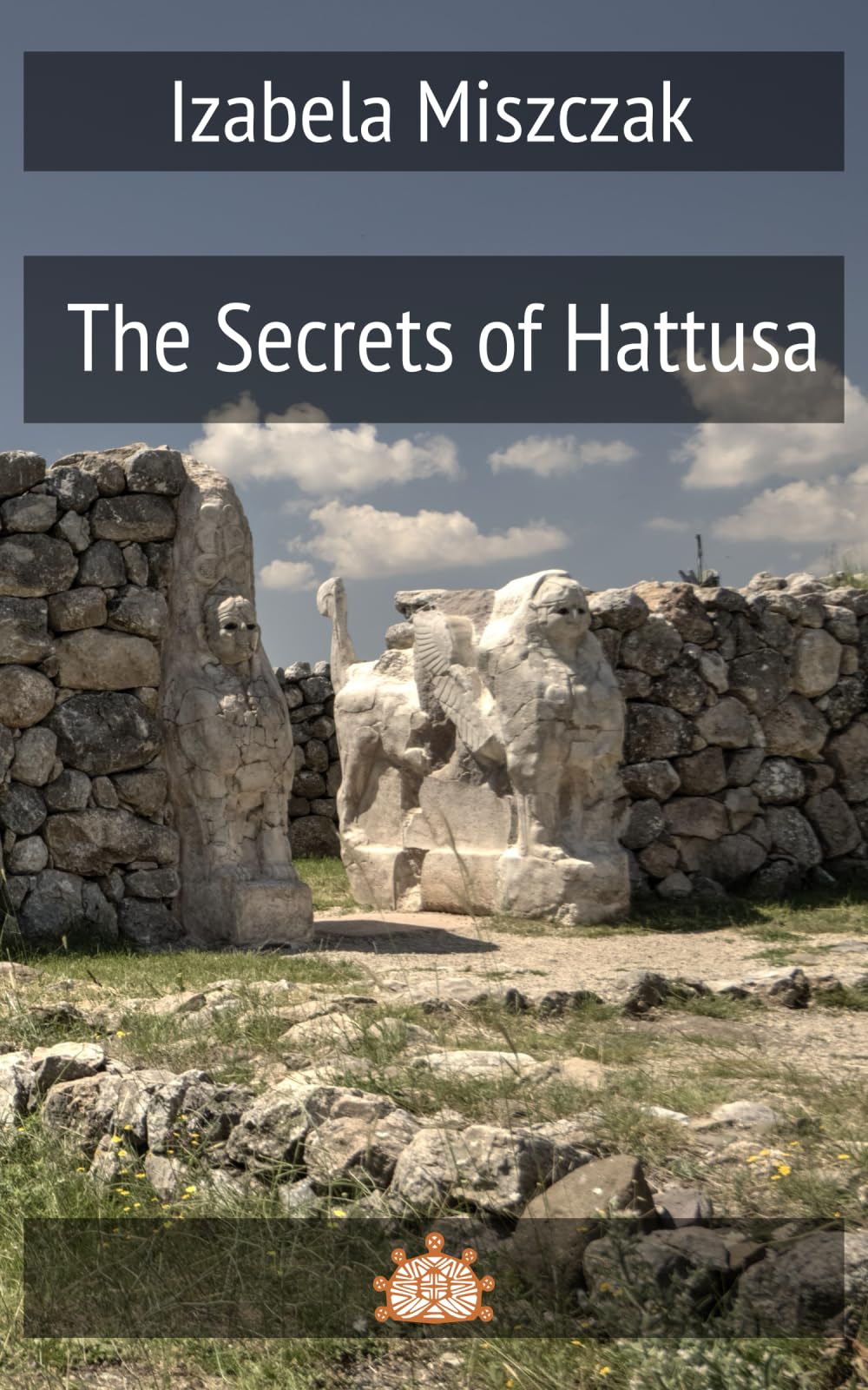 The Secrets of Hattusa Social Sciences