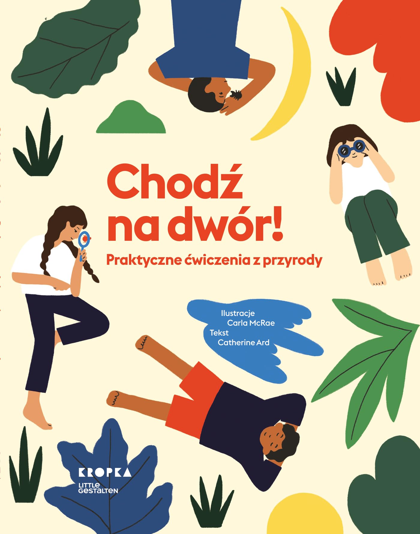 Chodź na dwór!: Praktyczne ćwiczenia z przyrody Books