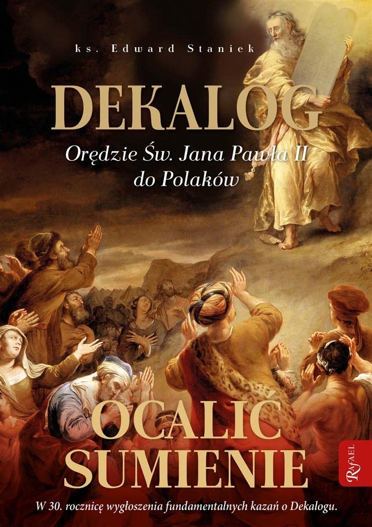 Dekalog: Orędzie św. Jana Pawła II do Polaków, Ocalić sumienie book