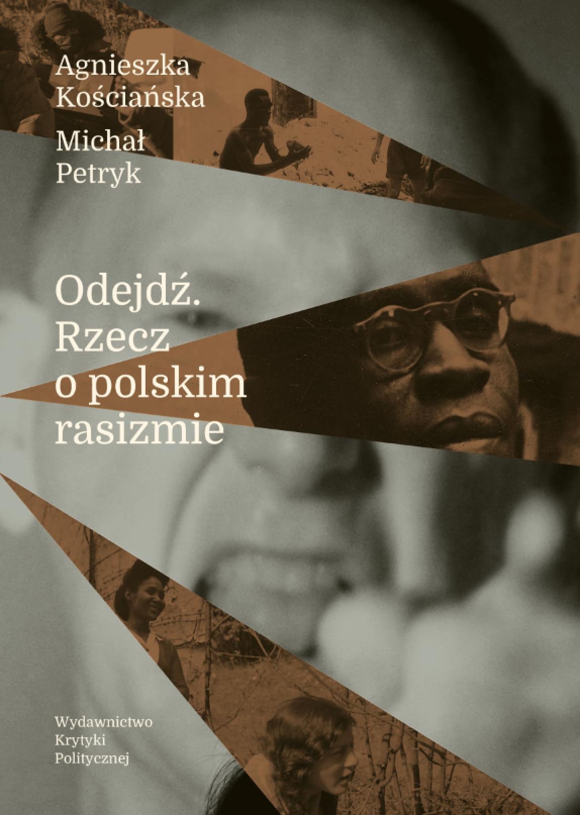 Odejdź: Rzecz o polskim rasizmie book