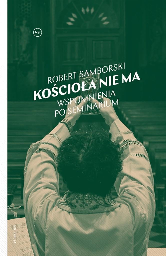 Kościoła nie ma: Wspomnienia po seminarium Books