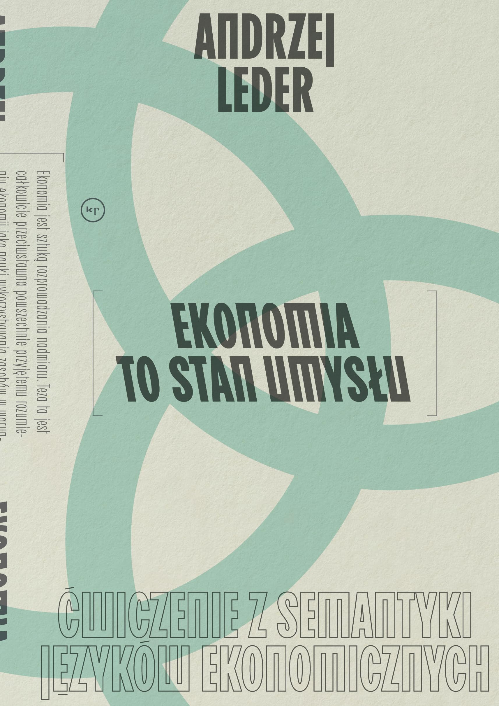 Ekonomia to stan umysłu: Ćwiczenie z semantyki języków ekonomicznych Books