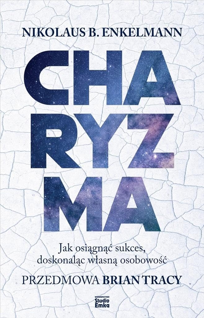 Charyzma: Jak osiągnąć sukces, doskonaląc własną osobowość Books