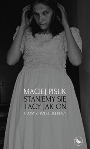 Staniemy się tacy jak on. Głosy z przeklętej ulicy Books