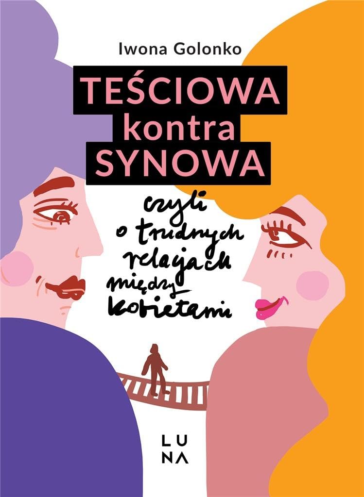 Teściowa kontra synowa czyli o trudnych relacjach między kobietami Books