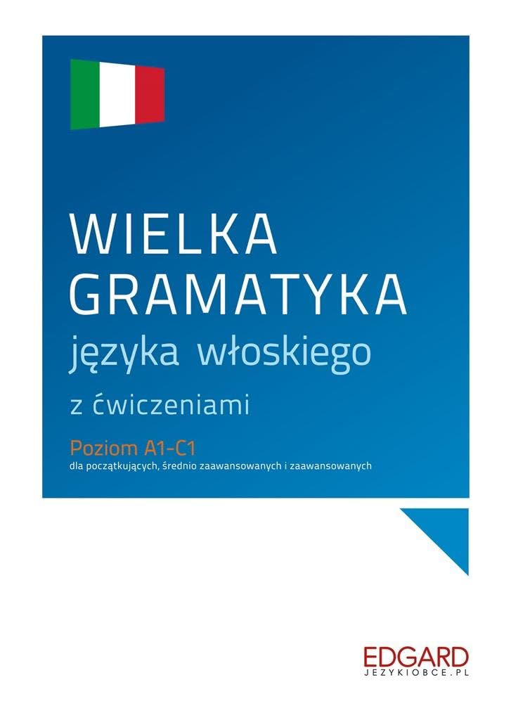 Wielka gramatyka języka włoskiego z ćwiczeniami Books