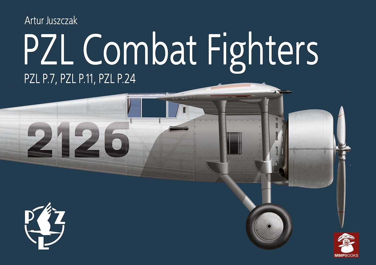 Pzl Combat Fighters: Pzl P.7, Pzl P.11, Pzl P.24 Social Sciences