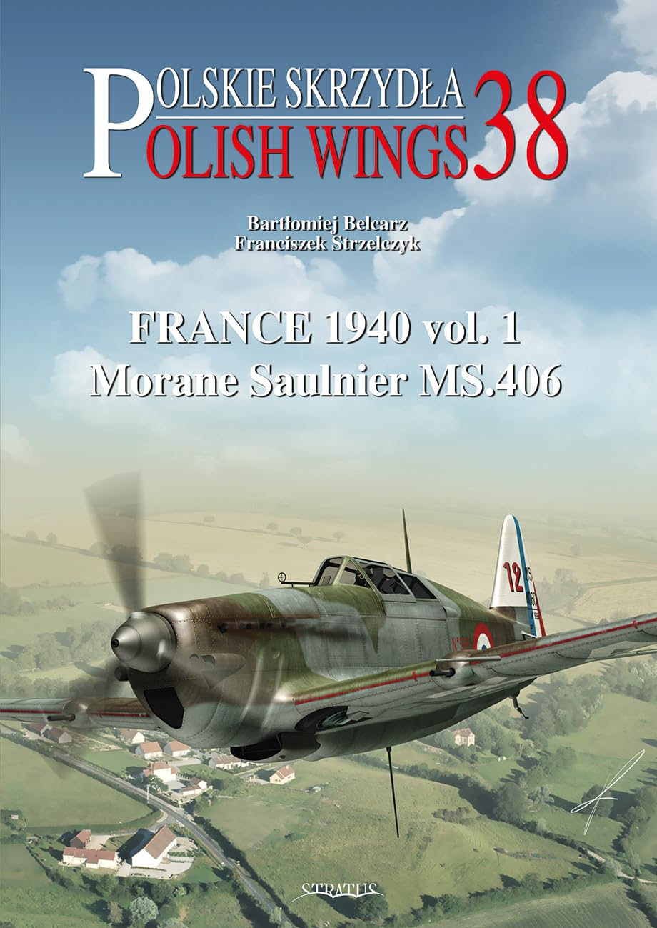 France 1940 Morane Saulnier Ms.406 (1) (Polish Wings, 38, Band 1) Social Sciences