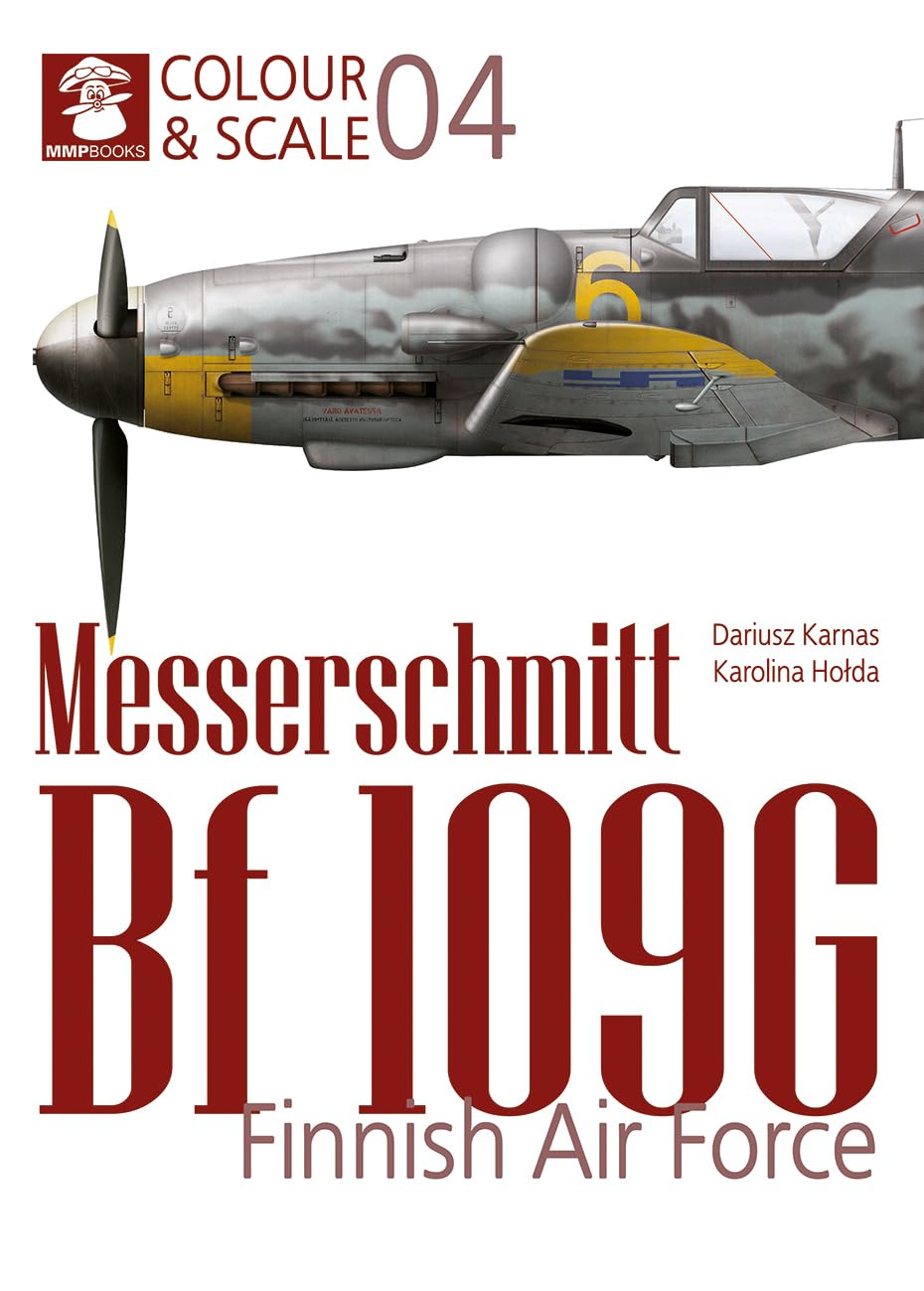 Messerschmit Bf 109 G. Finnish Air Force (Colour & Scale, 4, Band 4) Social Sciences