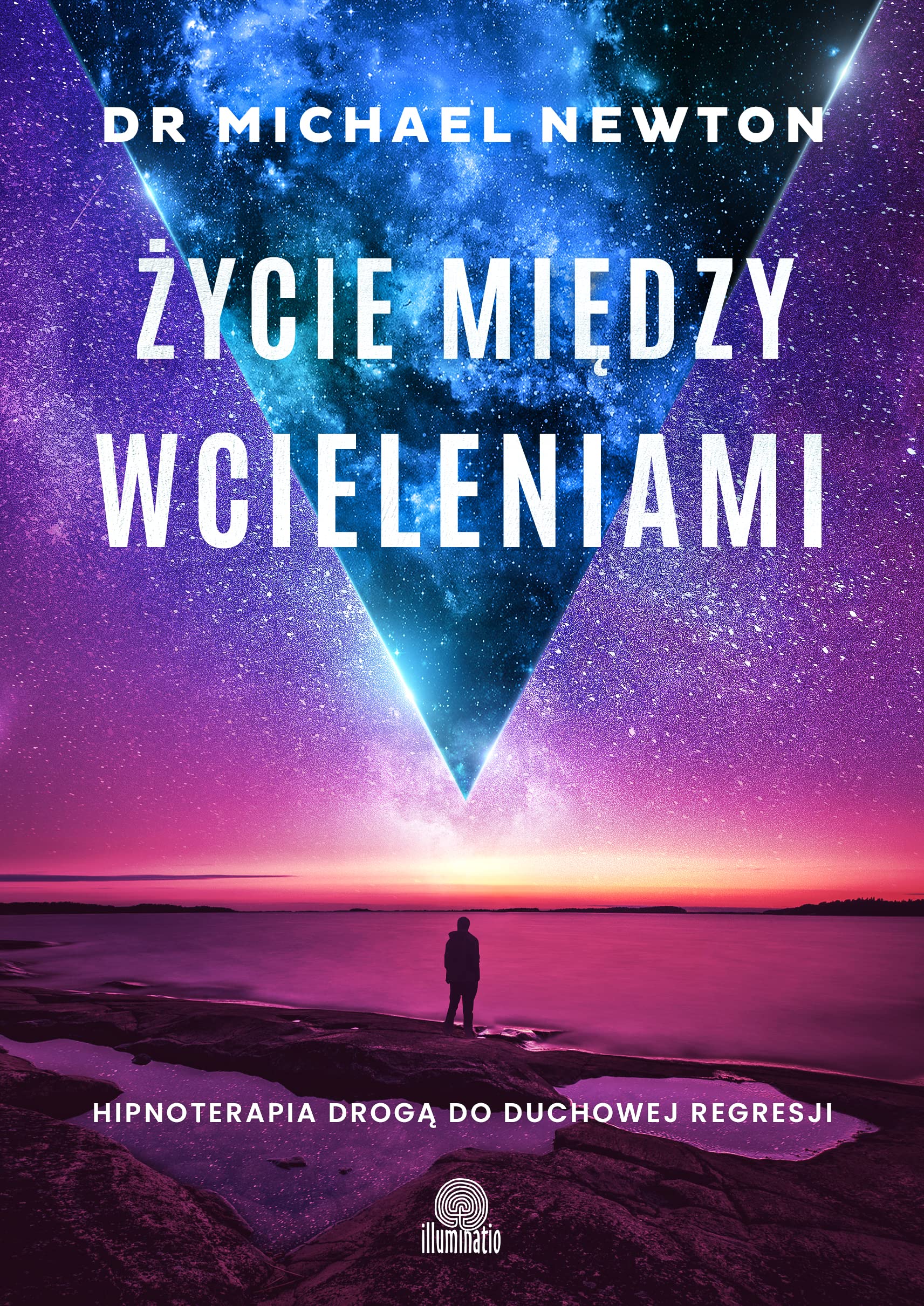 Życie między wcieleniami: Hipnoterapia drogą do duchowej regresji book