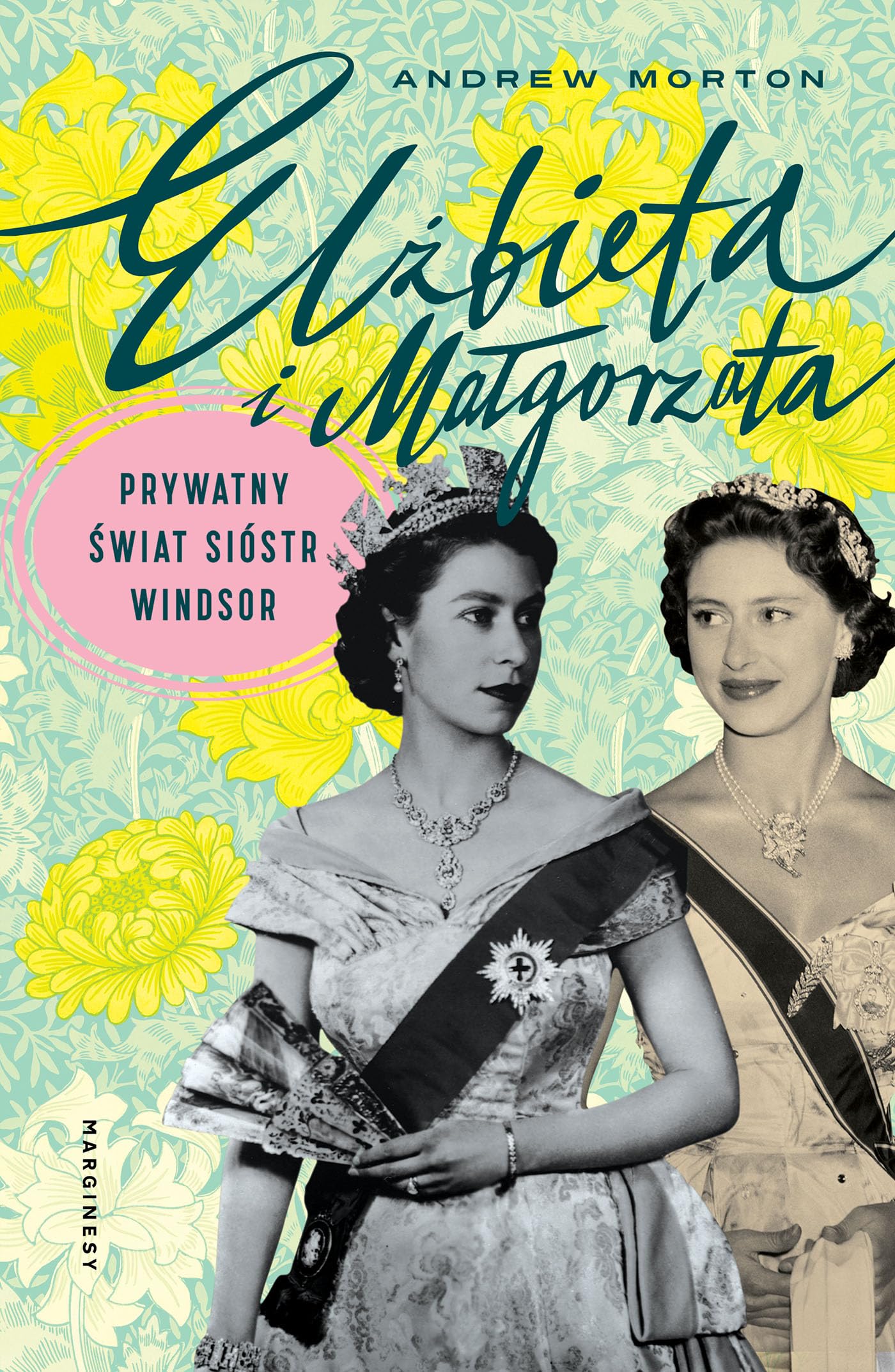 Elżbieta i Małgorzata: Prywatny świat sióstr Windsor book