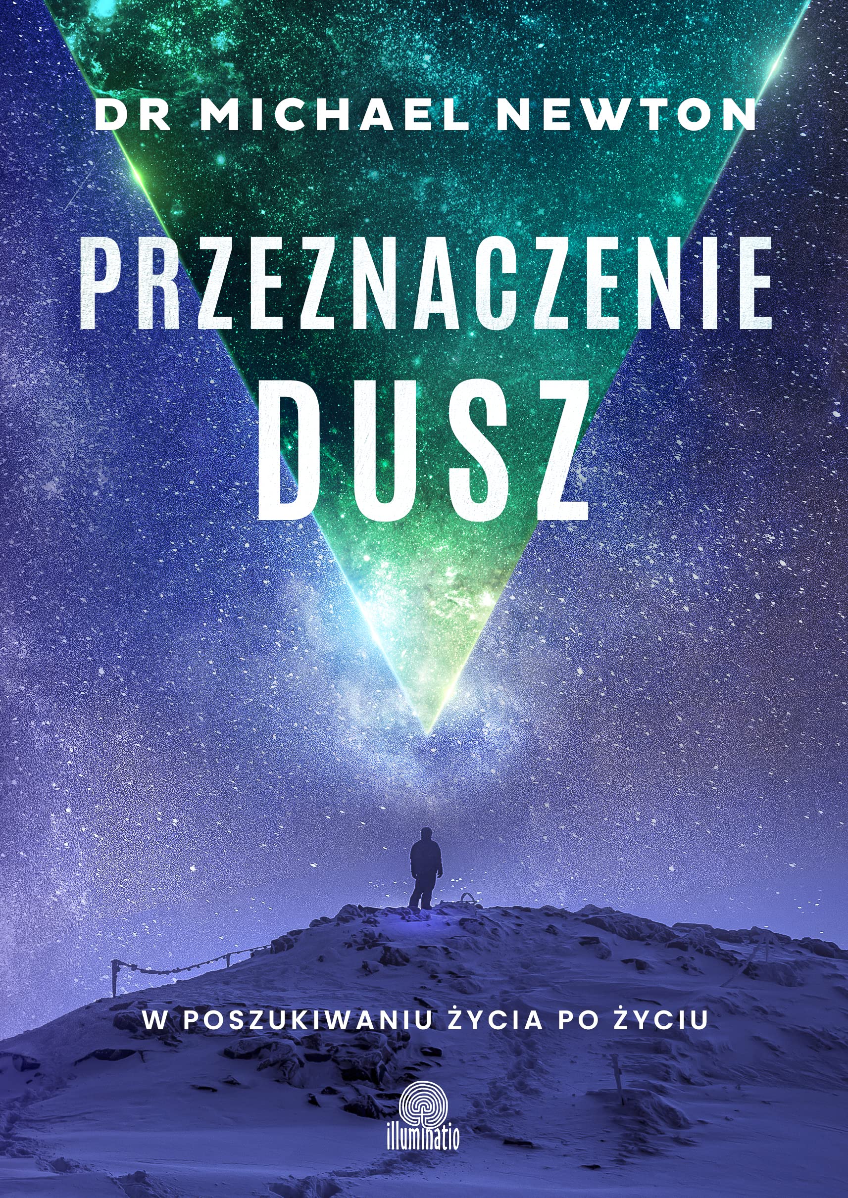 Przeznaczenie dusz: W poszukiwaniu życia po życiu Books