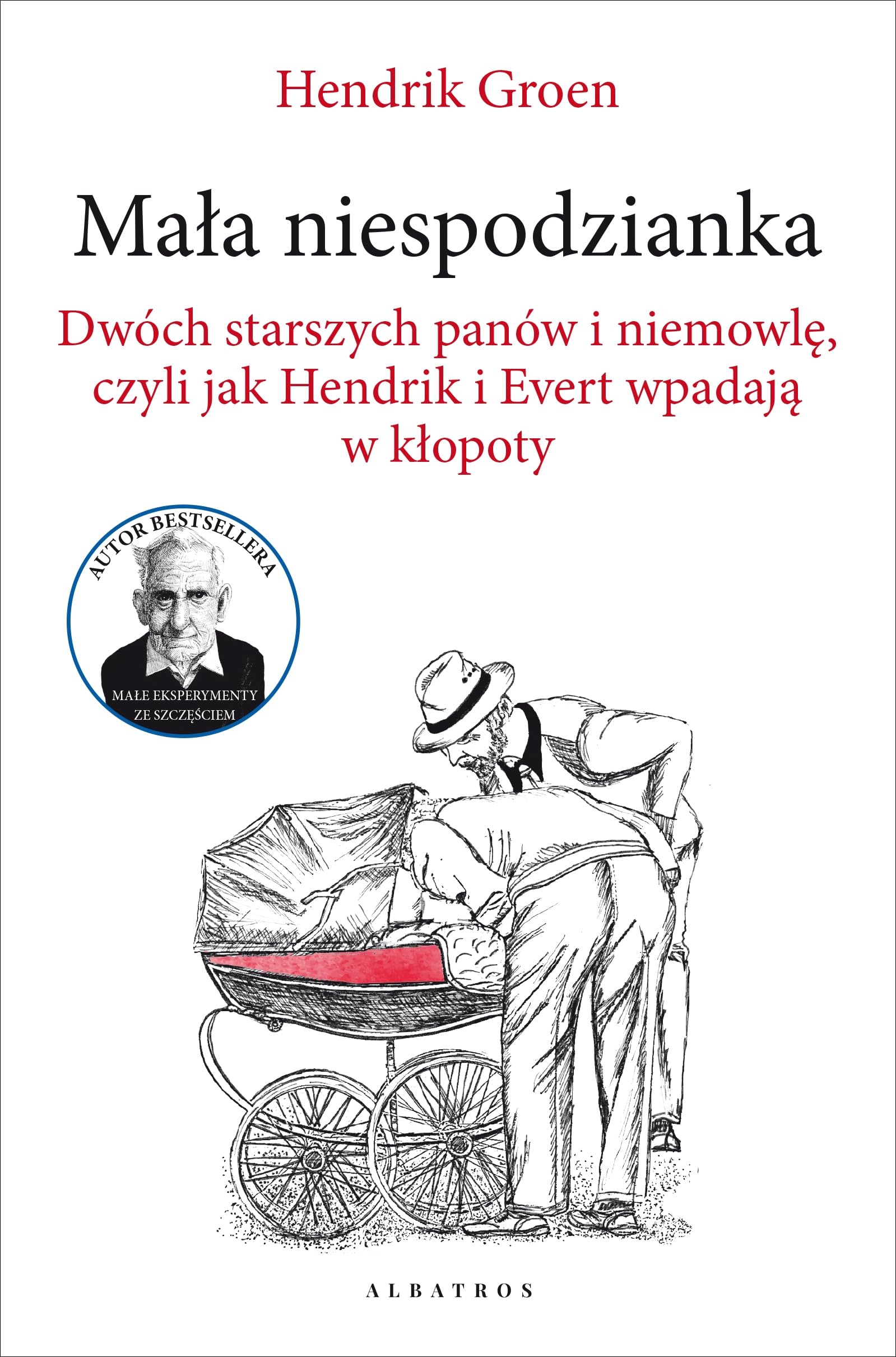 Mała niespodzianka: Dwóch starszych panów i niemowlę, czyli jak Hendrik i Evert wpadają w kłopoty book