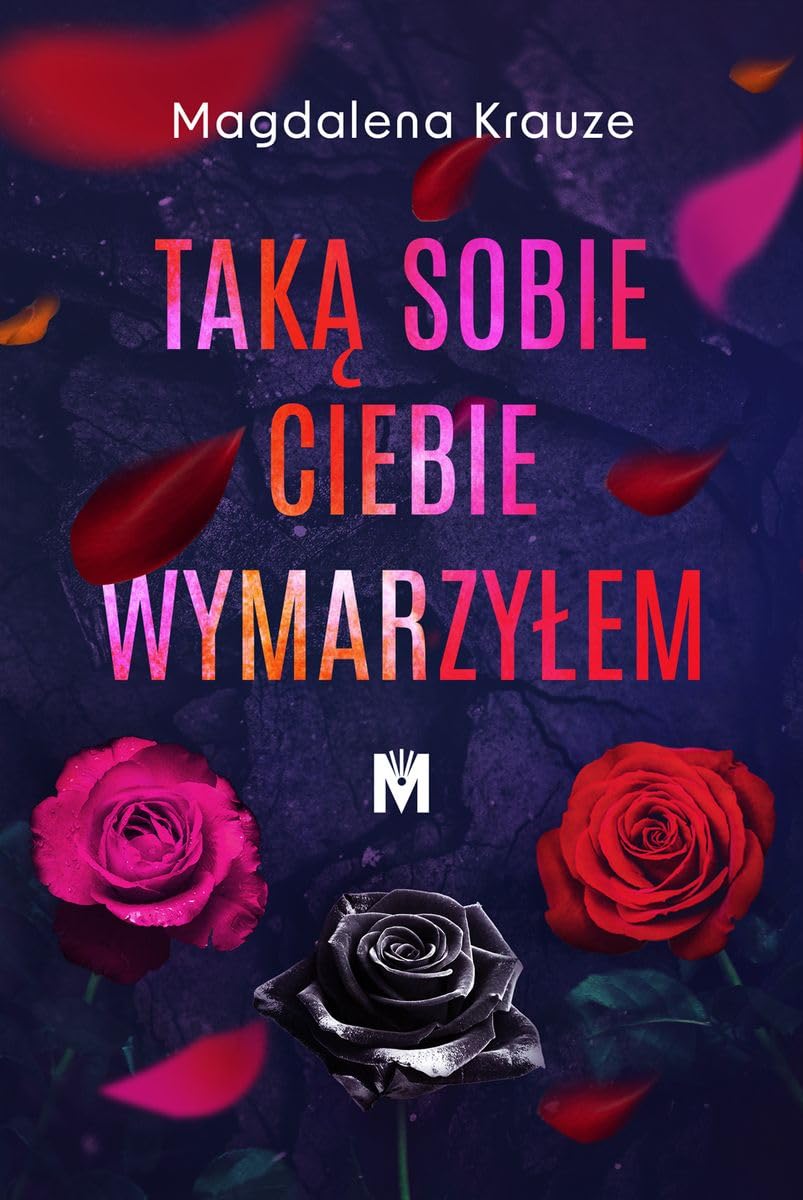 Taką sobie ciebie wymarzyłem book