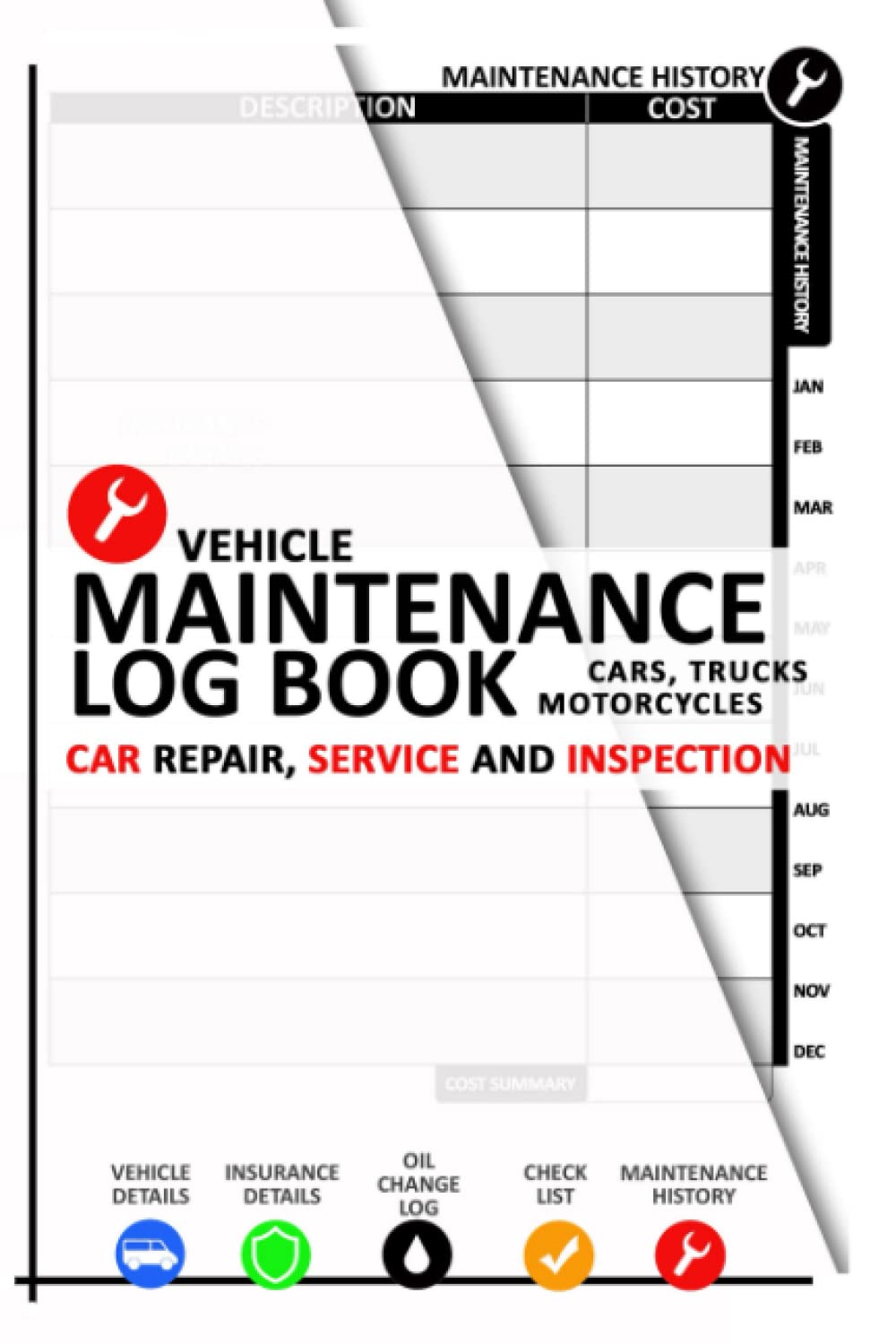 Vehicle Maintenance Log Book: Service, Inspection and Repair Book For Cars, Trucks, Motorcycles. Business & Technology