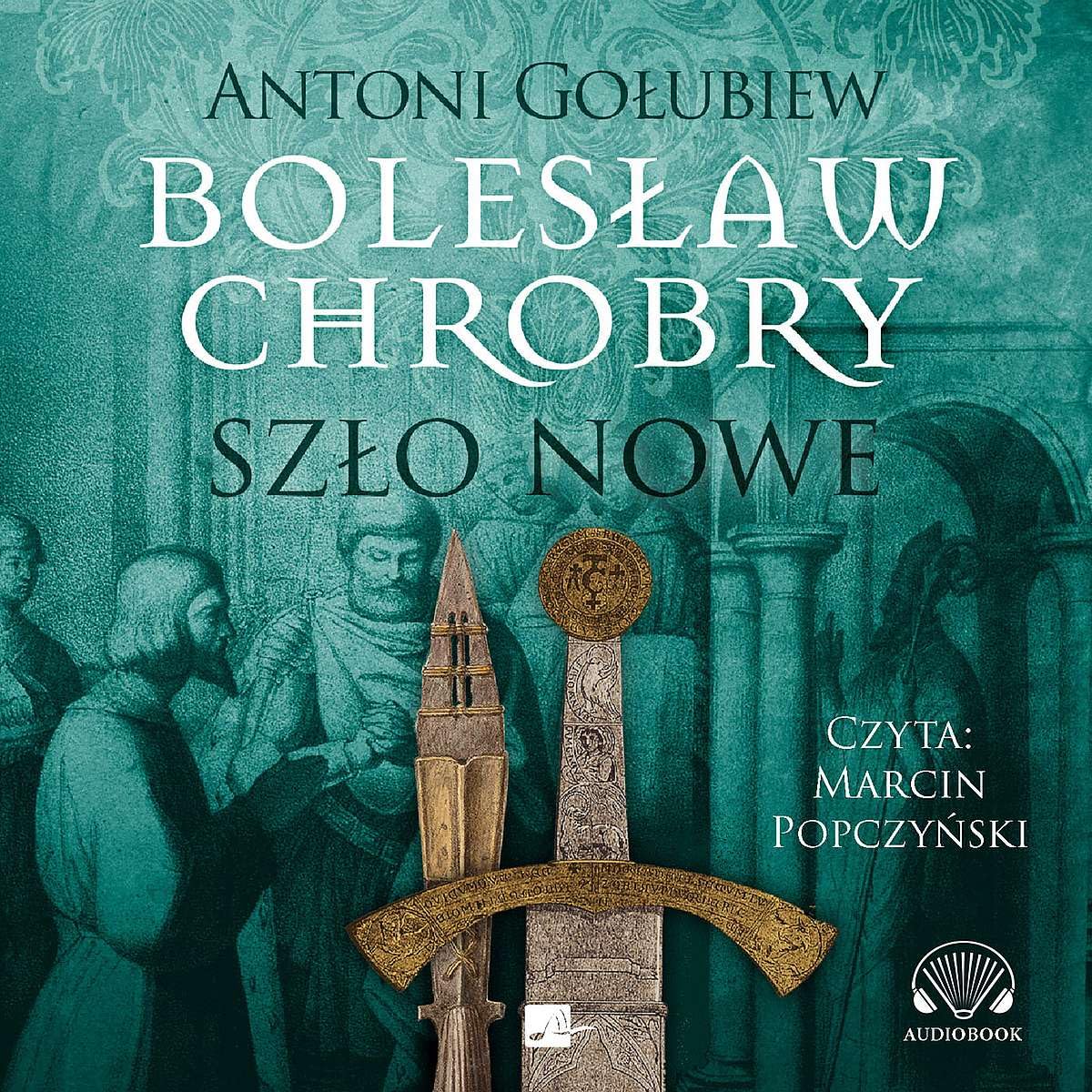 Bolesław Chrobry Szło nowe Books