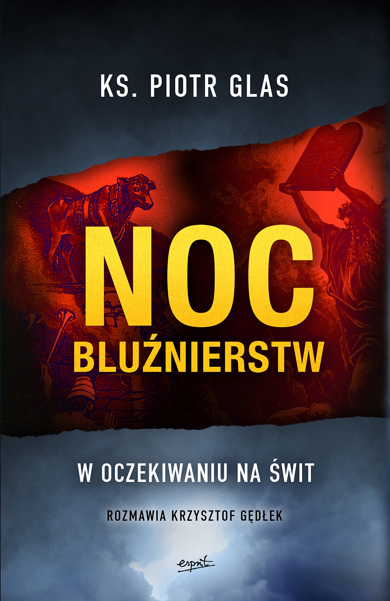 Noc bluźnierstw: W oczekiwaniu na świt Books