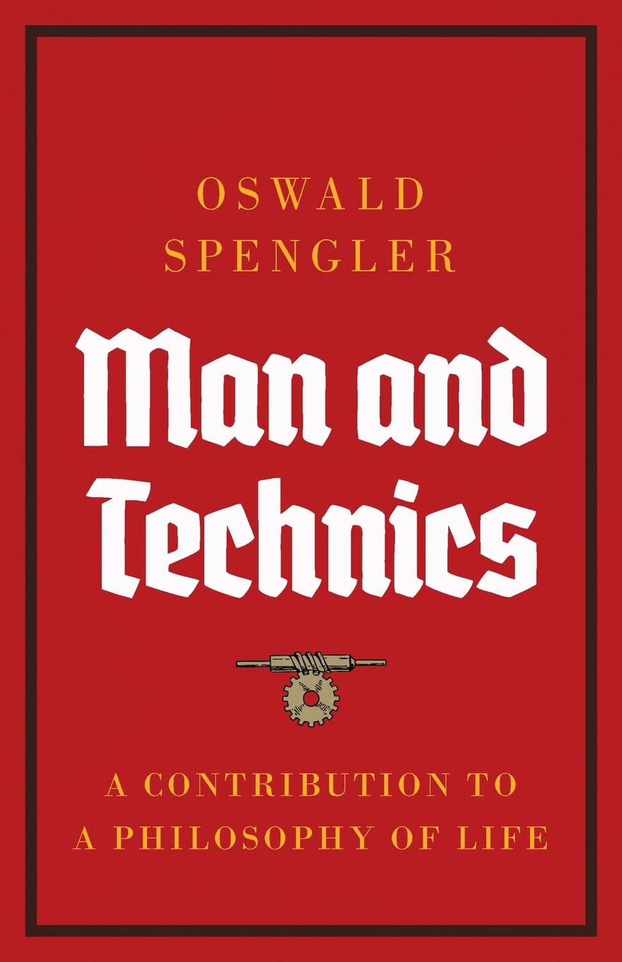 Man and Technics: A Contribution to a Philosophy of Life Law